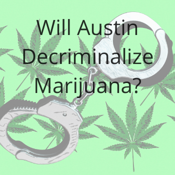 Will Austin decriminalize low-level marijuana possession?