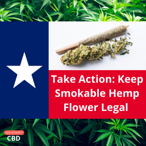 Take Action: Keep Smokable Hemp Flower Legal In Texas