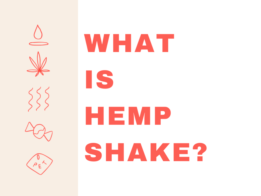 What is hemp shake?