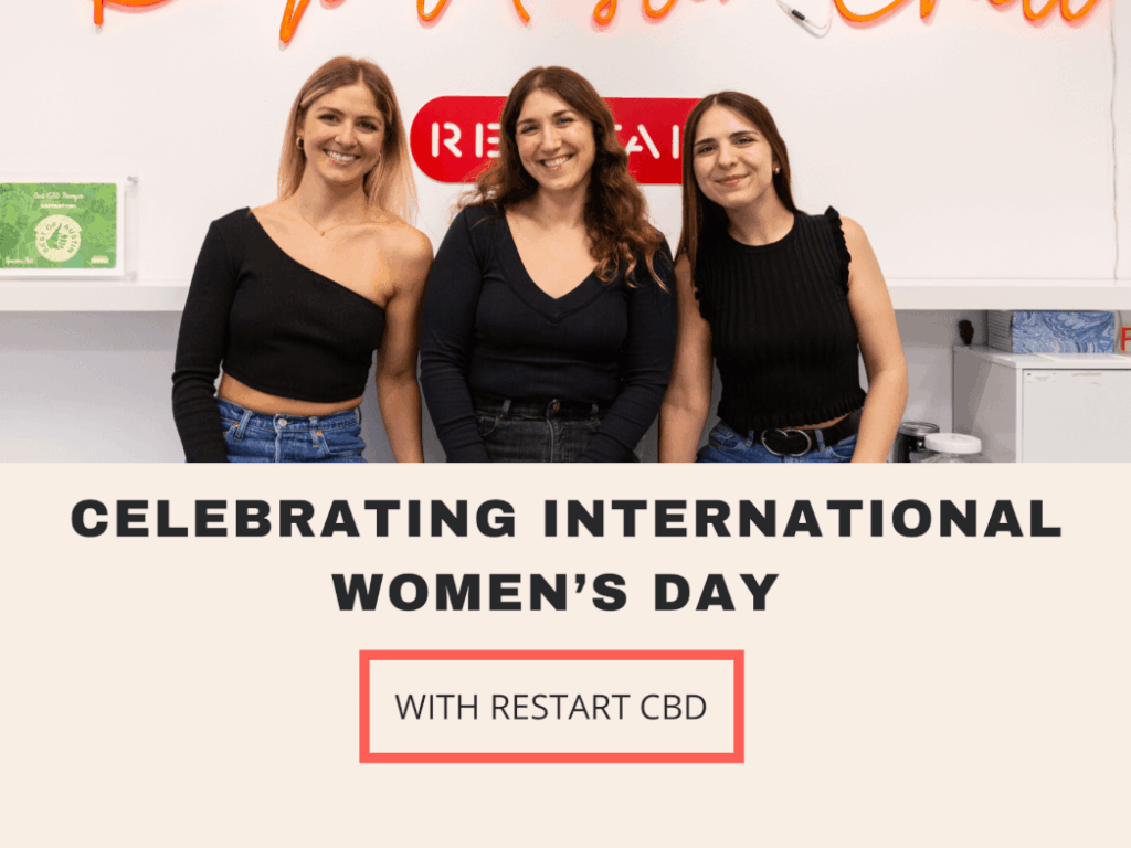 CELEBRATING INTERNATIONAL WOMEN’S DAY WITH RESTART CBD