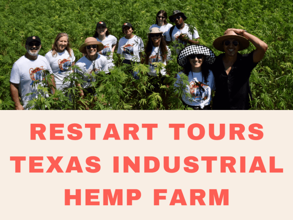 RESTART_TOURS_TEXAS_HEMP_PROCESSORS_INDUSTRIAL_HEMP_FARM