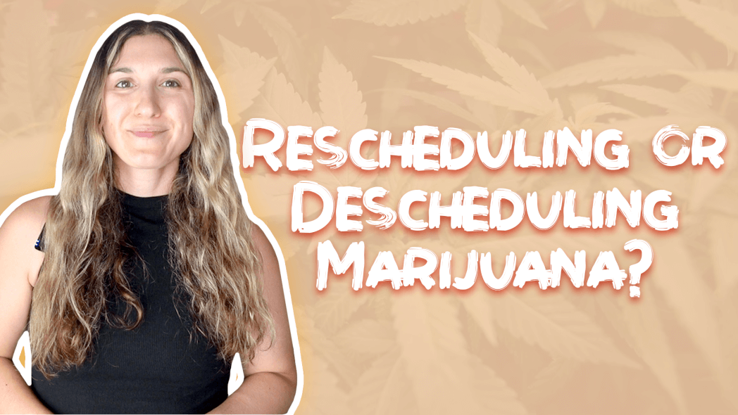 Rescheduling or Descheduling Marijuana?