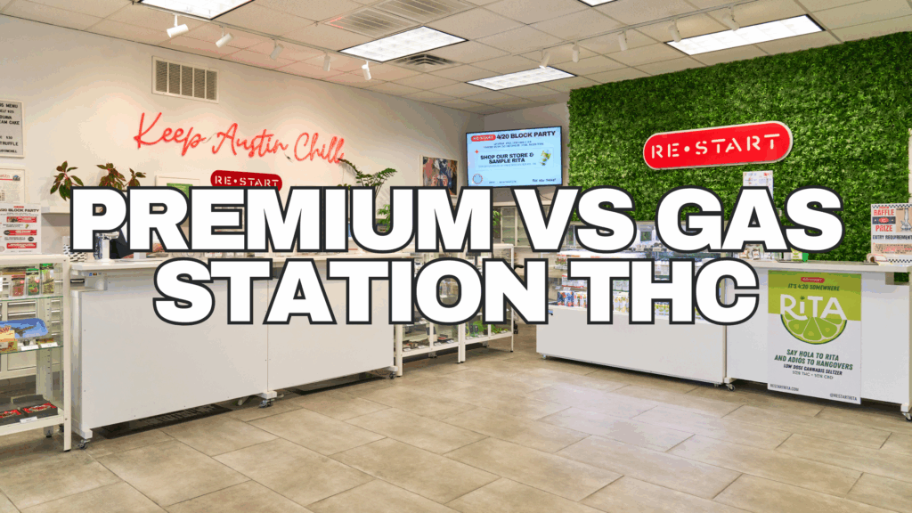 PREMIUM delta 9 THC VS GAS STATION THC DELTA 9 RESTART