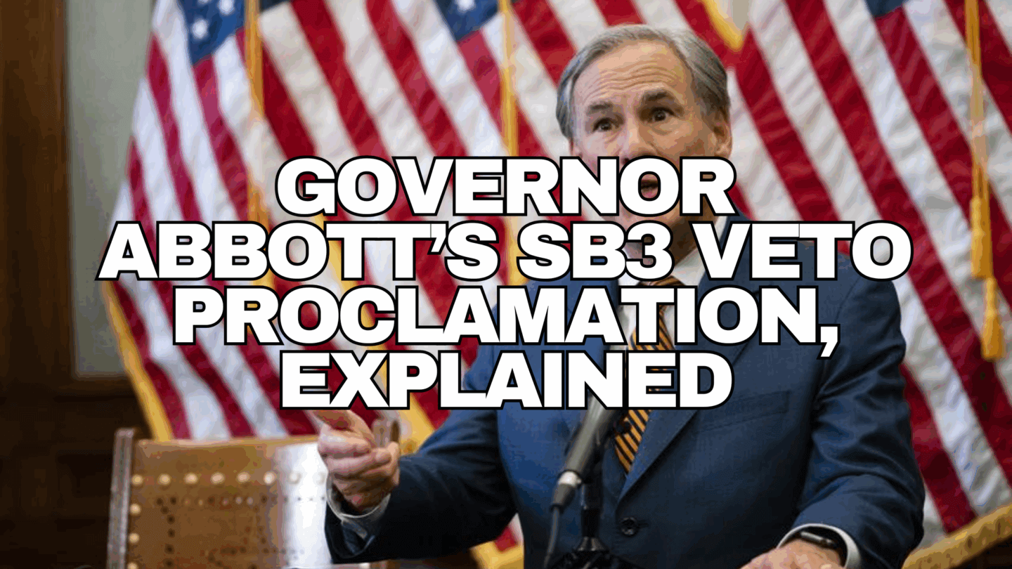 Governor Abbott’s SB 3 Veto Proclamation