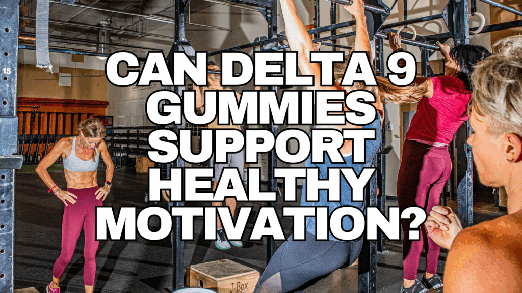 Delta 9 Gummies and Dopamine Supporting Healthy Motivation Restart CBD