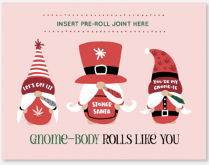 Kush Kards - Gnome Body Rolls Like You